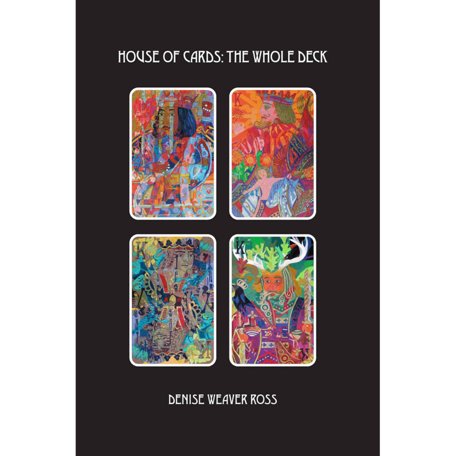 House of Cards: The Whole Deck by Denise Weaver Ross