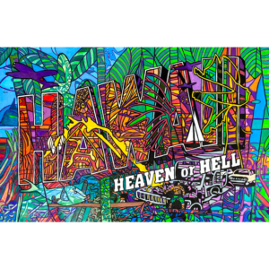 HAWAII-Heaven-or-Hell, mixed media on paper, 26x40 inches, ©Denise Weaver Ross