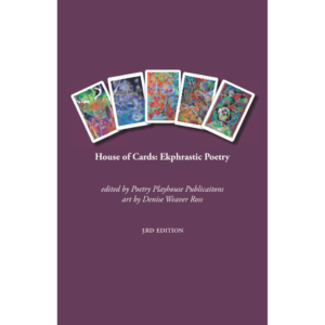 House of Cards: Ekphrastic Poetry