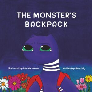 THE MONSTER’S BACKPACK: A Gentle Story About Big Feelings Product Image Product Image Read sample THE MONSTER’S BACKPACK: A Gentle Story About Big Feelings by Gillian Kelly (Author), Gabriela Henner (Illustrator)